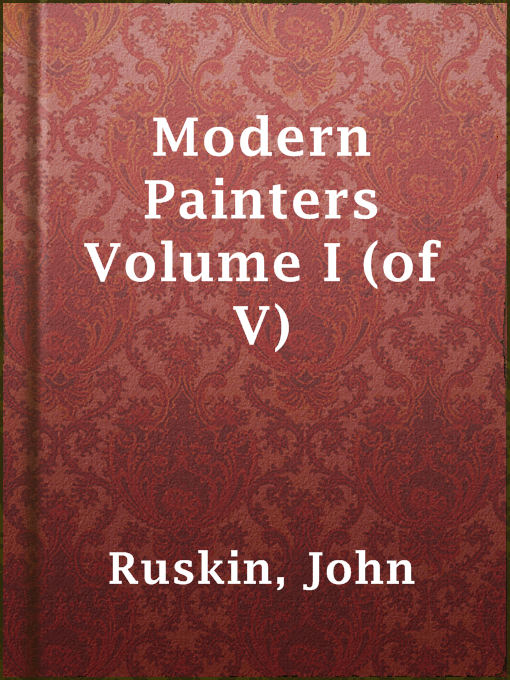 Title details for Modern Painters Volume I (of V) by John Ruskin - Available